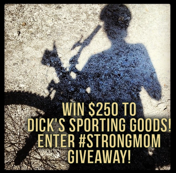 Win $250 from Dick's Sporting Goods #STRONGMOM