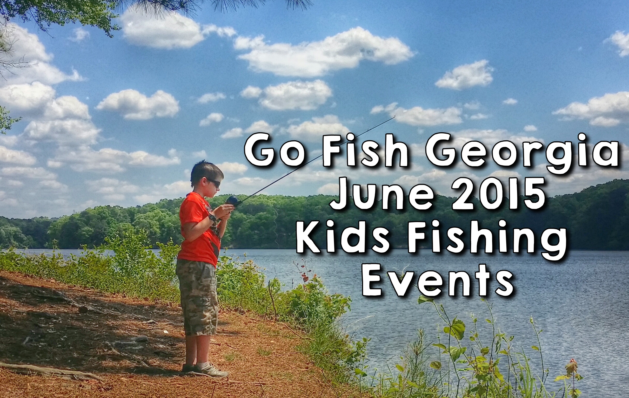 Go Fish Georgia Kids Fishing Events June 2015